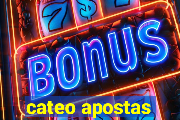 cateo apostas