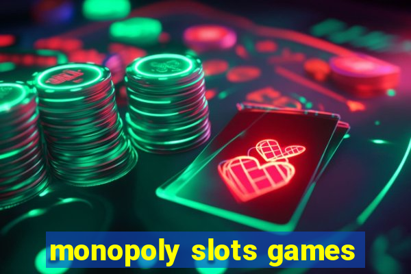 monopoly slots games