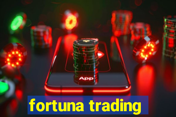 fortuna trading