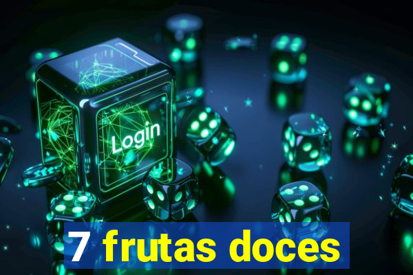 7 frutas doces