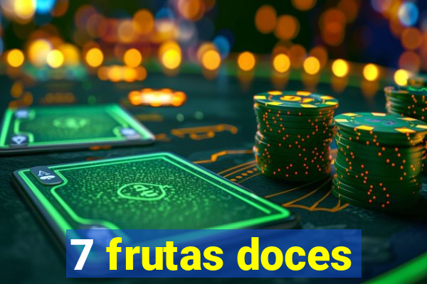 7 frutas doces