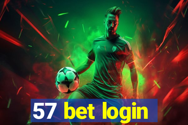 57 bet login