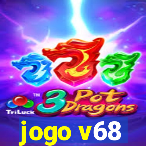 jogo v68