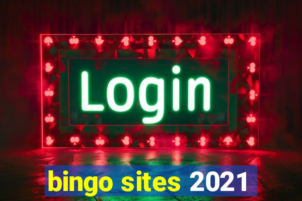 bingo sites 2021