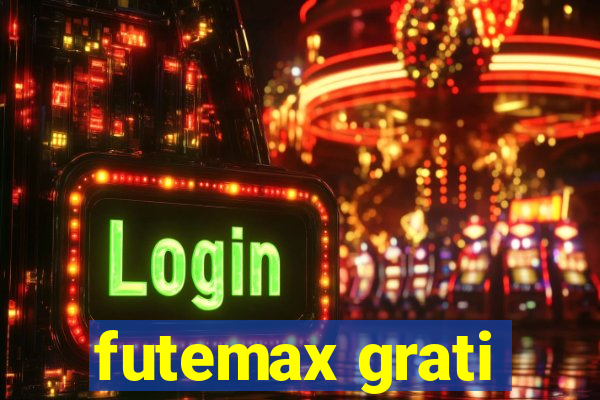 futemax grati