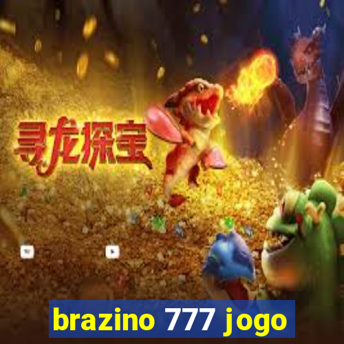 brazino 777 jogo