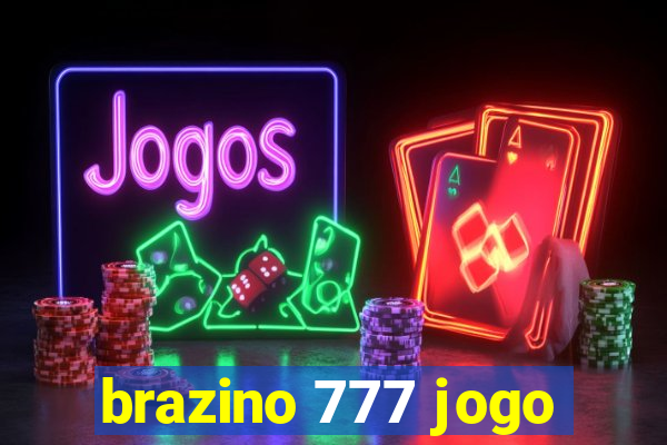 brazino 777 jogo