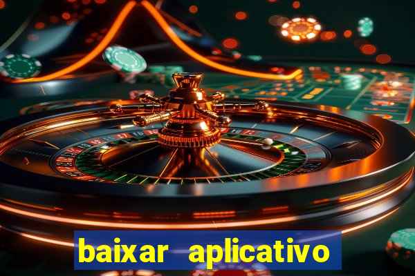 baixar aplicativo de aposta betano