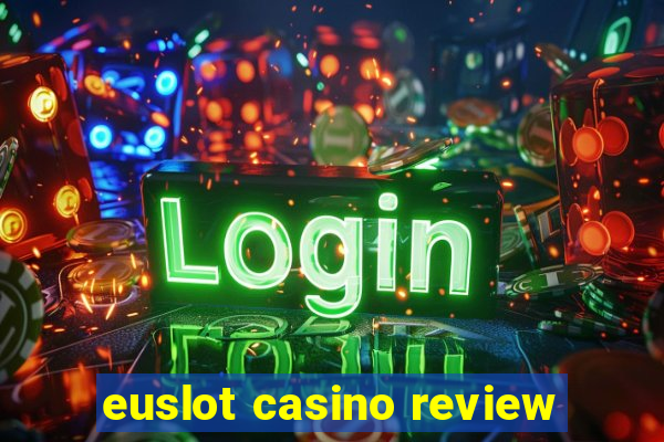 euslot casino review