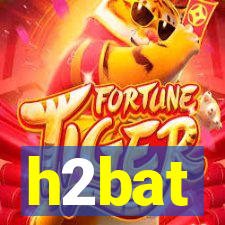 h2bat