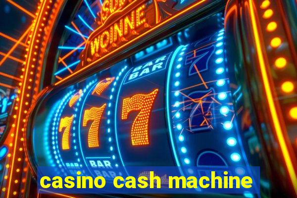 casino cash machine