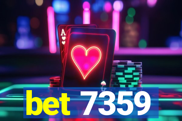 bet 7359