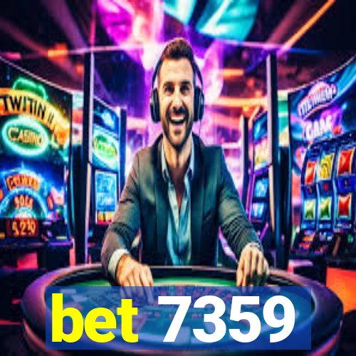 bet 7359