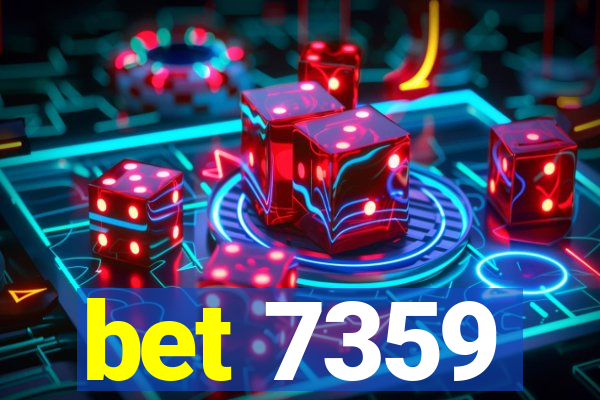 bet 7359