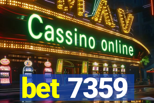 bet 7359