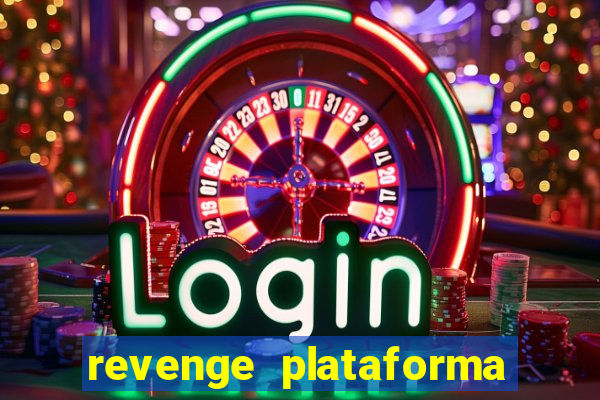 revenge plataforma de jogos