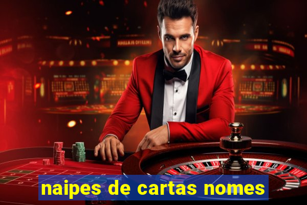 naipes de cartas nomes