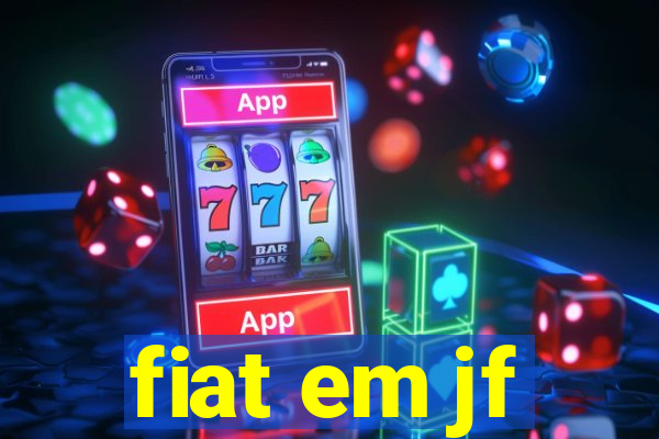 fiat em jf