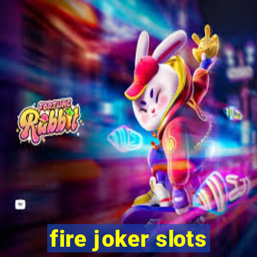 fire joker slots