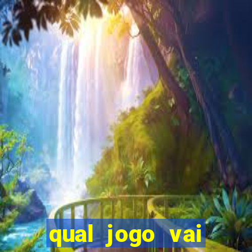 qual jogo vai passar na globo hije