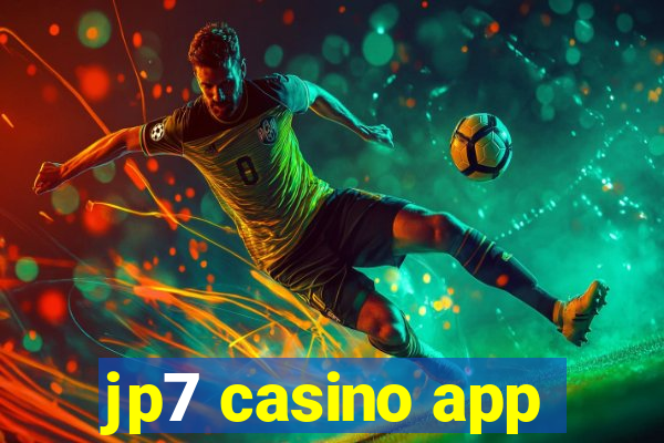 jp7 casino app