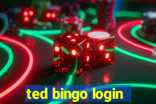 ted bingo login