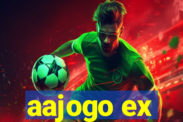 aajogo ex