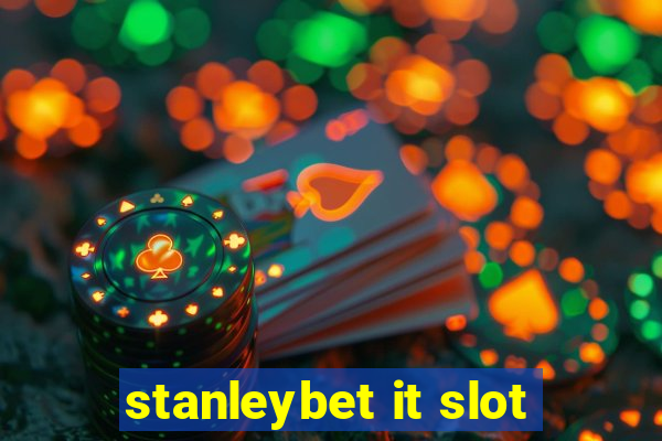 stanleybet it slot