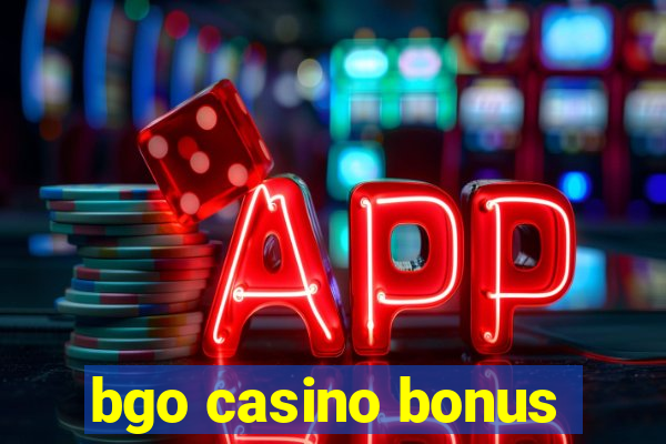 bgo casino bonus