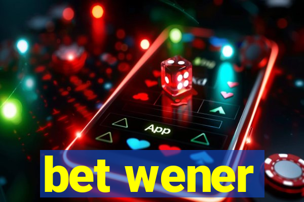 bet wener