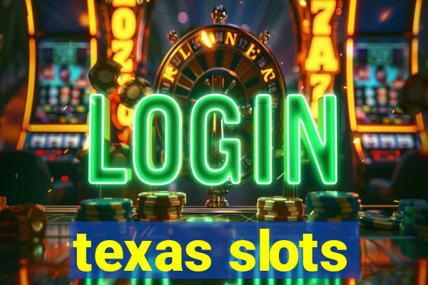 texas slots