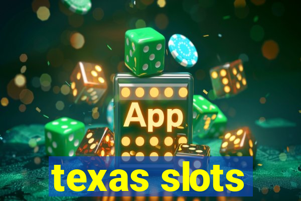 texas slots