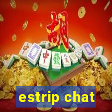 estrip chat