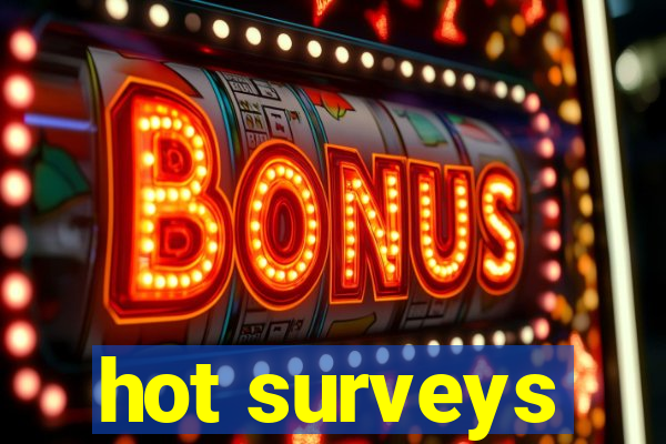 hot surveys