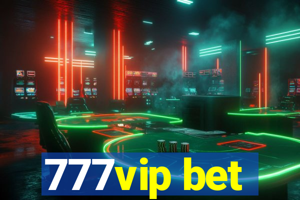 777vip bet