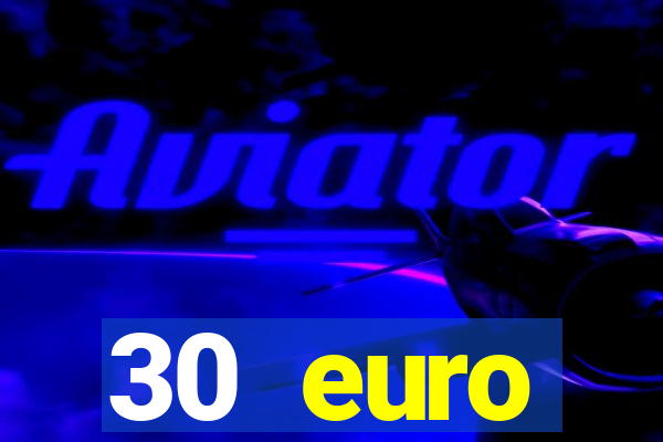 30 euro startguthaben online casino