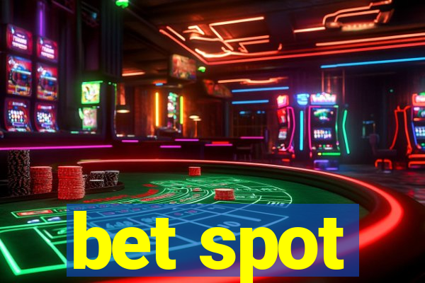 bet spot