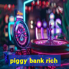 piggy bank rich