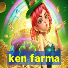 ken farma