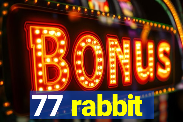 77 rabbit