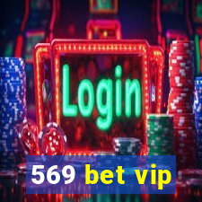 569 bet vip