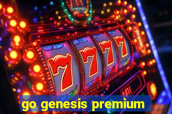 go genesis premium