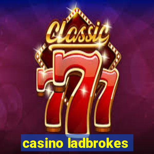 casino ladbrokes