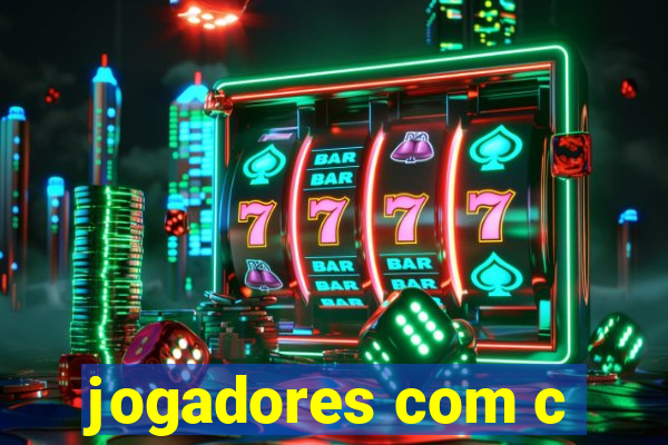 jogadores com c