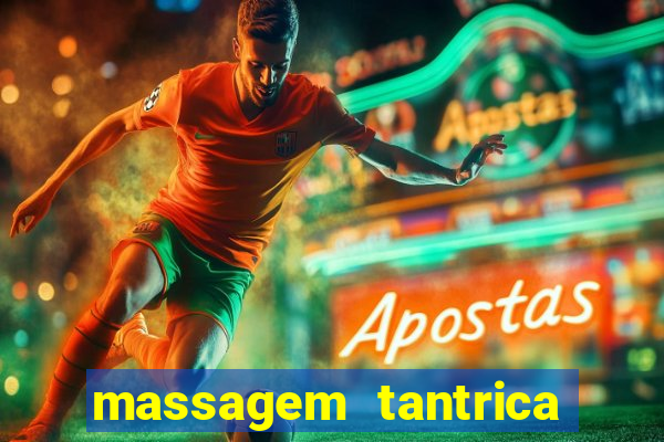 massagem tantrica porto alegre