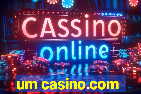 um casino.com