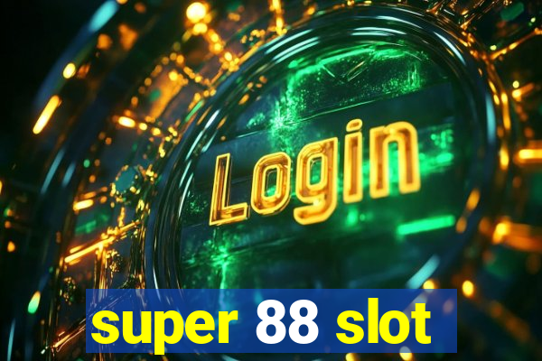 super 88 slot