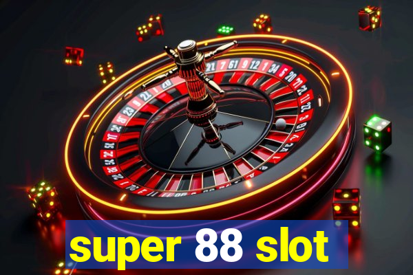 super 88 slot