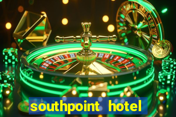 southpoint hotel and casino las vegas