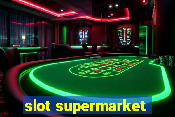 slot supermarket